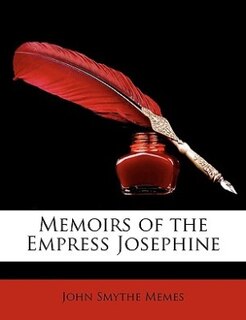 Memoirs of the Empress Josephine
