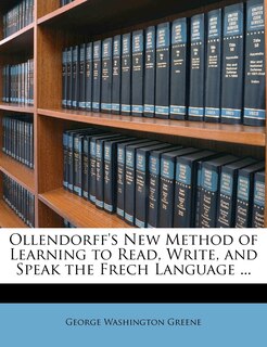 Front cover_Ollendorff's New Method of Learning to Read, Write, and Speak the Frech Language ...