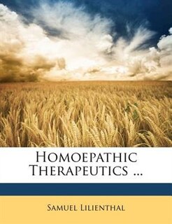 Homoepathic Therapeutics ...