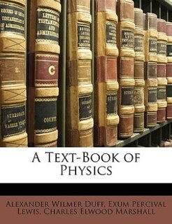 A Text-book Of Physics