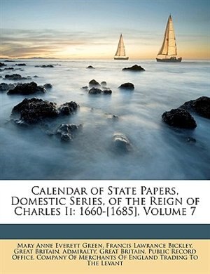 Front cover_Calendar of State Papers, Domestic Series, of the Reign of Charles Ii