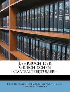 Couverture_Lehrbuch Der Griechischen Staatsalteertümer...
