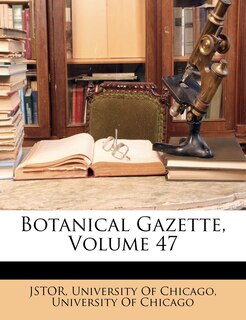Front cover_Botanical Gazette, Volume 47