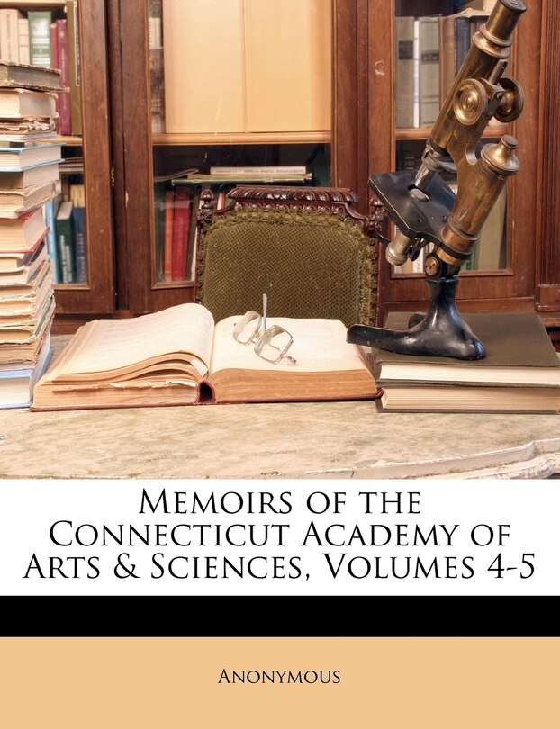 Couverture_Memoirs of the Connecticut Academy of Arts & Sciences, Volumes 4-5