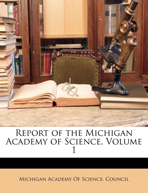 Front cover_Report of the Michigan Academy of Science, Volume 1