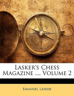 Couverture_Lasker's Chess Magazine ..., Volume 2
