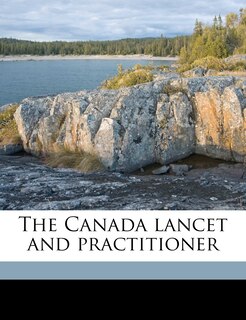 Front cover_The Canada Lancet And Practitioner Volume 32-33