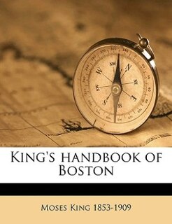 Front cover_King's Handbook Of Boston