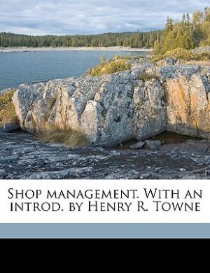 Front cover_Shop management. With an introd. by Henry R. Towne