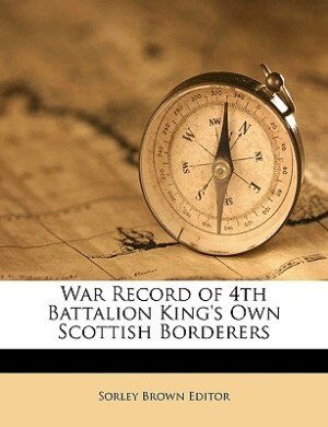 Couverture_War Record Of  4th Battalion King's Own Scottish Borderers