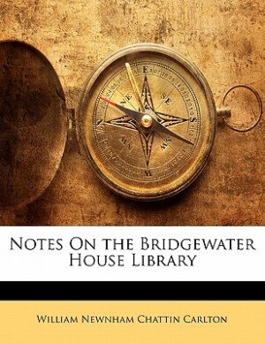 Couverture_Notes On The Bridgewater House Library