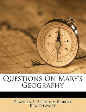 Questions On Mary's Geography