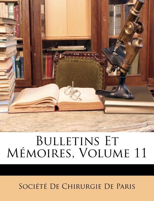 Couverture_Bulletins Et M&eacute;moires, Volume 11