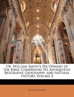 Front cover_Dr. William Smith's Dictionary of the Bible