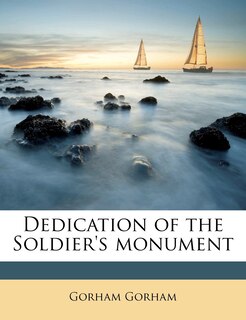Front cover_Dedication Of The Soldier's Monument