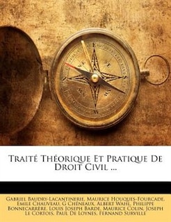 Front cover_Traité Théorique Et Pratique De Droit Civil ...
