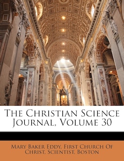 Front cover_The Christian Science Journal, Volume 30