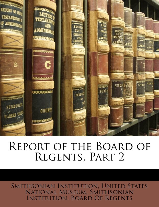 Front cover_Report of the Board of Regents, Part 2