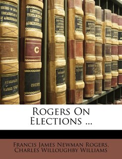 Front cover_Rogers On Elections ...