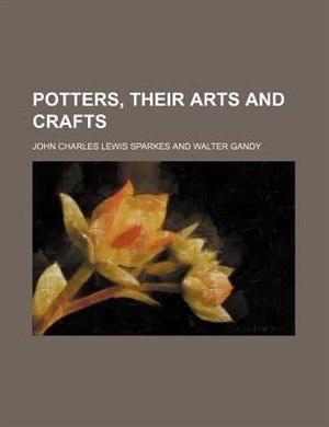 Couverture_Potters, Their Arts And Crafts
