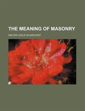 The meaning of Masonry