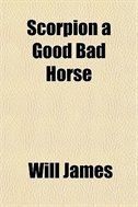 Couverture_Scorpion a Good Bad Horse