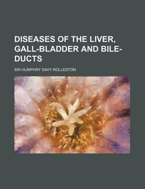 Diseases Of The Liver, Gall-bladder And Bile-ducts