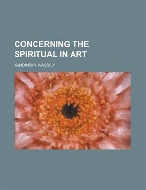 Concerning The Spiritual In Art