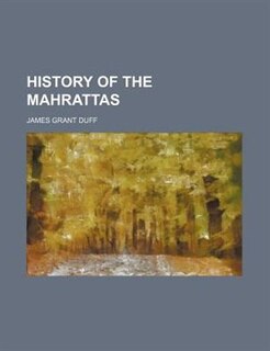 History of the Mahrattas