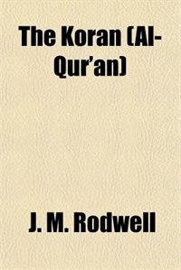 The Koran (Al-Qur'an)