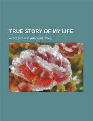 Front cover_True Story Of My Life