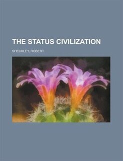 The Status Civilization