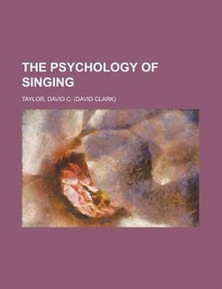 The Psychology Of Singing