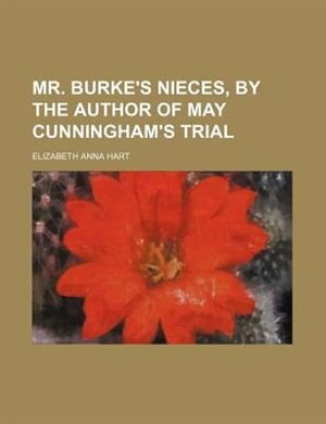 Couverture_Mr. Burke's nieces, by the author of May Cunningham's trial
