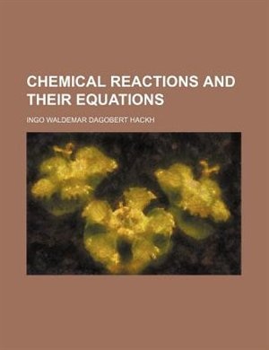 Chemical reactions and their equations
