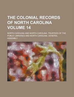Front cover_The Colonial Records of North Carolina Volume 14