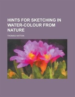 Front cover_Hints for Sketching in Water-Colour from Nature