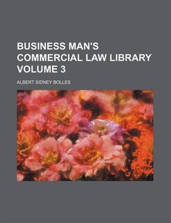 Front cover_Business Man's Commercial Law Library  Volume 3