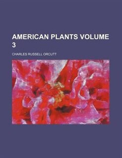 Front cover_American plants Volume 3