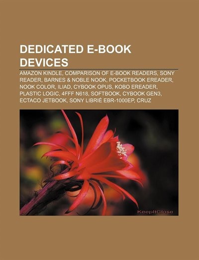 Dedicated E-book Devices: Amazon Kindle, Comparison Of E-book Readers, Sony Reader, Barnes & Noble Nook, Pocketbook Ereader,