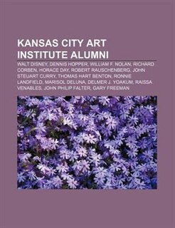 Kansas City Art Institute alumni: Walt Disney, Dennis Hopper, William F. Nolan, Richard Corben, Horace Day, Robert Rauschenberg