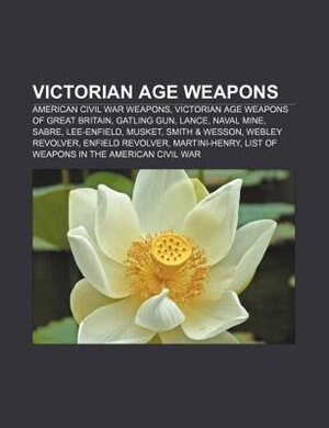 Front cover_Victorian Age Weapons