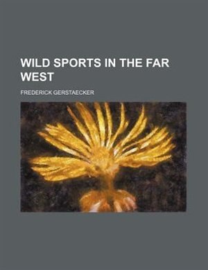 Front cover_Wild Sports in the Far West
