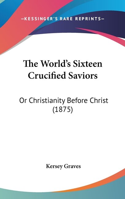 Front cover_The World's Sixteen Crucified Saviors