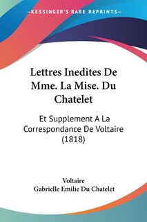 Front cover_Lettres Inedites De Mme. La Mise. Du Chatelet