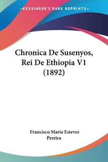 Front cover_Chronica De Susenyos, Rei De Ethiopia V1 (1892)