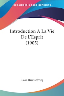 Front cover_Introduction A La Vie De L'Esprit (1905)