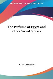 Couverture_The Perfume of Egypt and other Weird Stories
