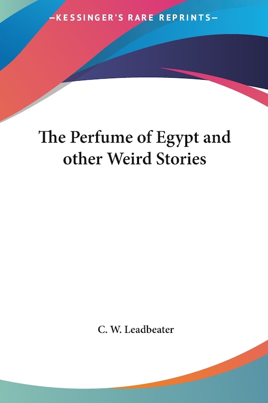 Couverture_The Perfume of Egypt and other Weird Stories