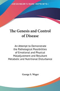 Couverture_The Genesis and Control of Disease